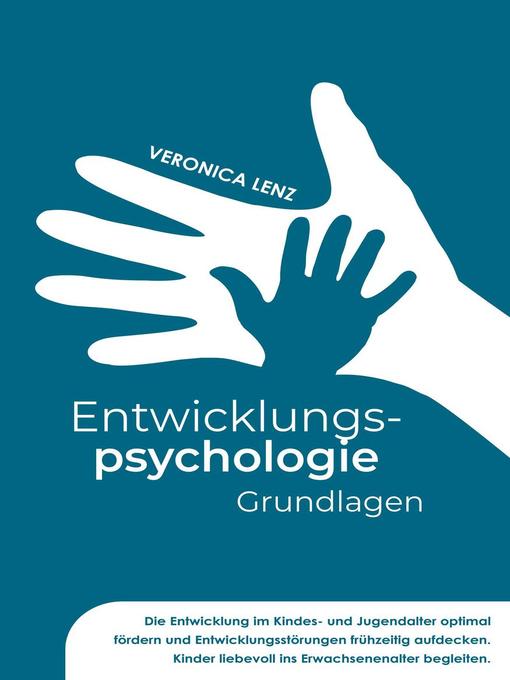 Title details for Entwicklungspsychologie--Grundlagen by Veronica Lenz - Available